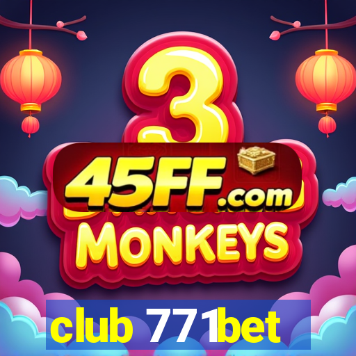 club 771bet